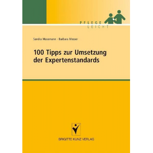 Sandra Masemann & Barbara Messer - 100 Tipps zur Umsetzung der Expertenstandards