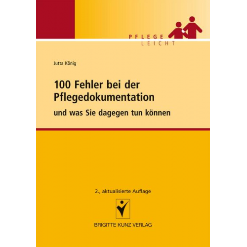 Jutta König - 100 Fehler bei der Pflegedokumentation