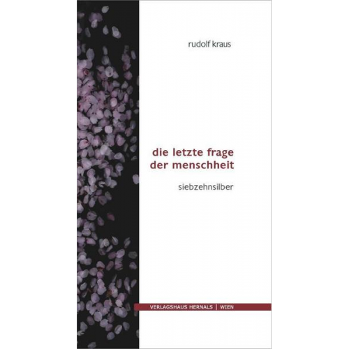 Rudolf Kraus - Die letzte Frage der Menschheit