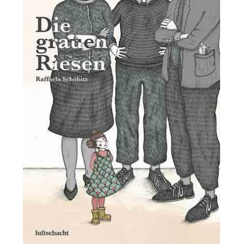 Raffaela Schöbitz - Die grauen Riesen