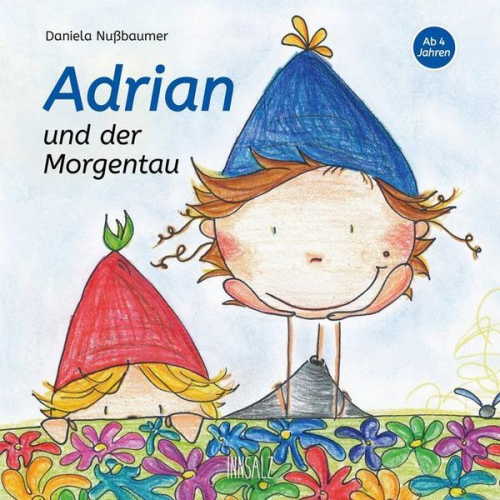 Daniela Nussbaumer - Adrian und der Morgentau