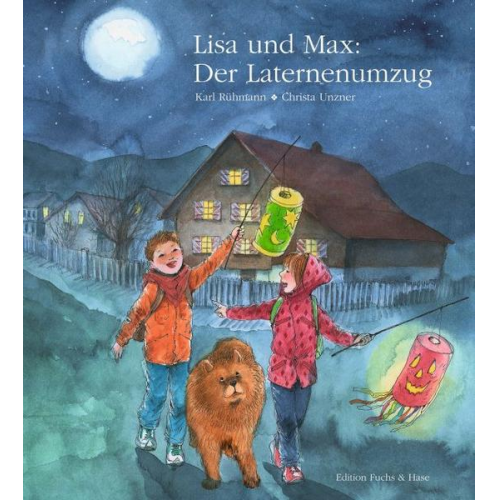 Karl Rühmann - Lisa und Max. Das liechtensteinische Bilderbuch / Lisa und Max. Der Laternenumzug