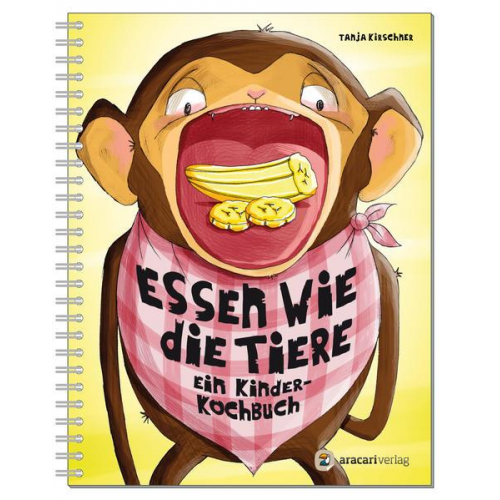 Tanja Kirschner - Essen wie die Tiere