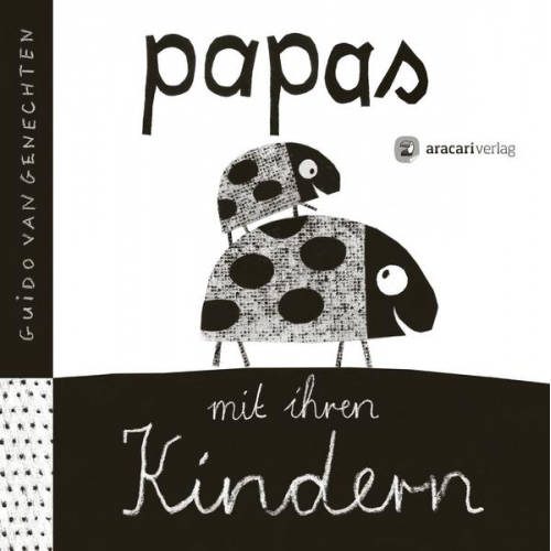Guido van Genechten - Papas mit ihren Kindern