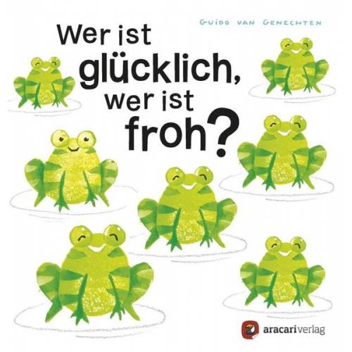Guido van Genechten - Wer ist glücklich, wer ist froh?