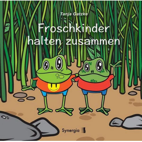Tanja Gatzke - Froschkinder halten zusammen