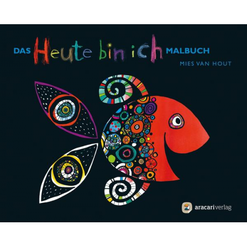 Mies van Hout - Das «Heute bin ich» Malbuch