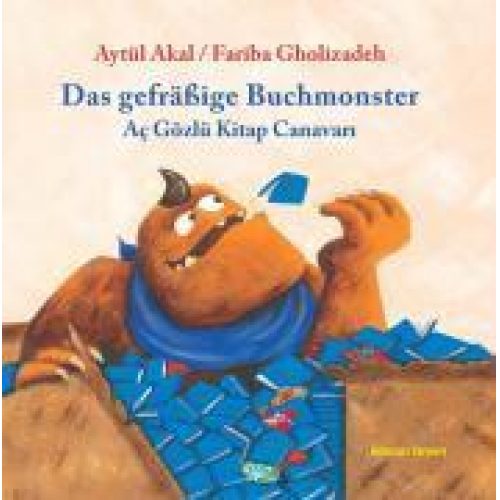 Aytül Akal - Das gefräßige Buchmonster (Türkisch-Deutsch)