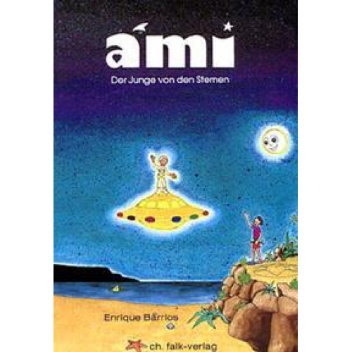 Enrique Barrios - Ami, der Junge von den Sternen