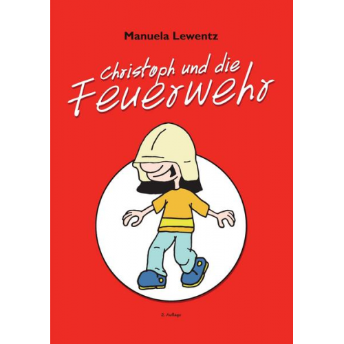 Manuela Lewentz - Christoph und die Feuerwehr