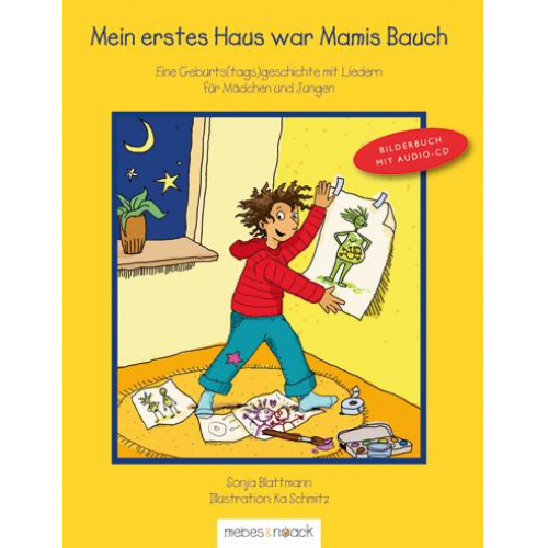 Sonja Blattmann - Mein erstes Haus war Mamis Bauch