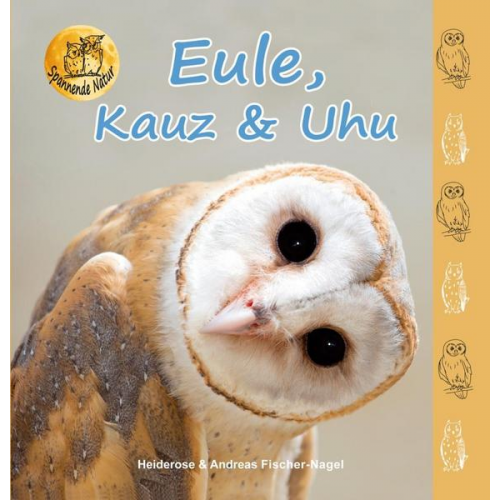 Heiderose Fischer-Nagel Andreas Fischer-Nagel - Eule, Kauz & Uhu