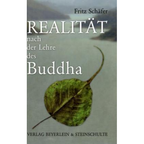 Fritz Schäfer - Realität nach der Lehre des Buddha