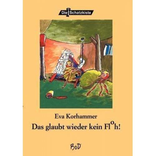 Eva Korhammer - Das glaubt mir wieder kein Floh