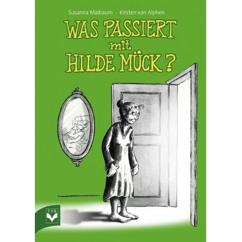 Susanna Maibaum - Was passiert mit Hilde Mück?