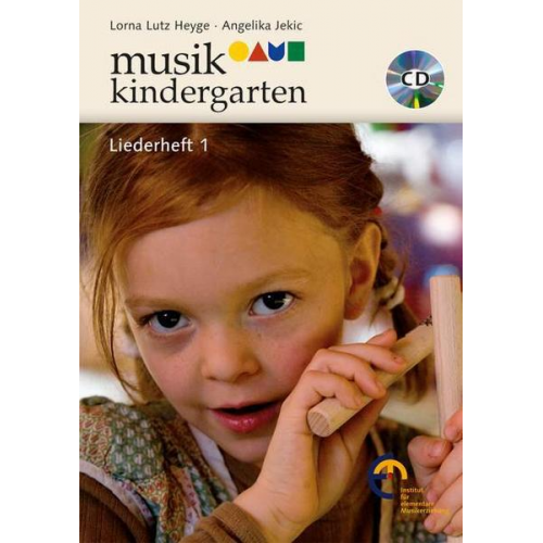 Lorna Lutz Heyge Angelika Jekic - Musikkindergarten - Liederheft 1