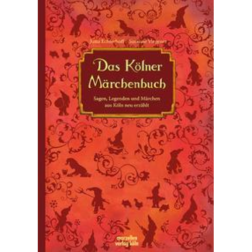 Jutta Echterhoff Susanne Viegener - Das Kölner Märchenbuch