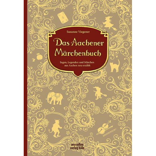 Susanne Viegener - Das Aachener Märchenbuch
