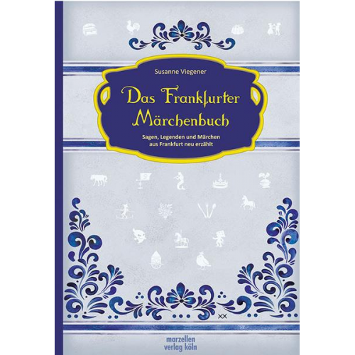 Susanne Viegener - Das Frankfurter Märchenbuch