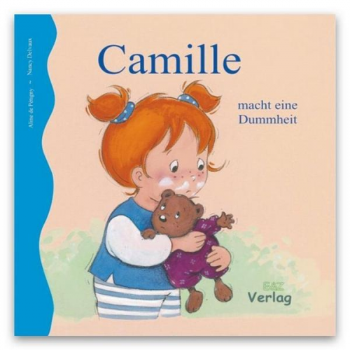 E&Z-Verlag GmbH - Camille macht eine Dummheit