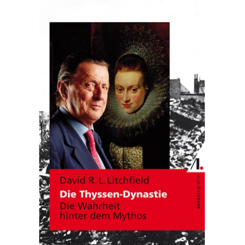 David R. Litchfield - Die Thyssen-Dynastie