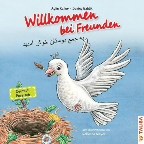 Aylin Keller Sevinç Ezbük - Willkommen bei Freunden (Deutsch-Persisch)