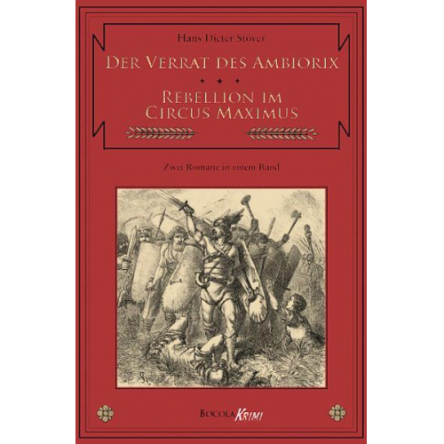 Hans D. Stöver - Der Verrat des Ambiorix / Rebellion im Circus Maximus