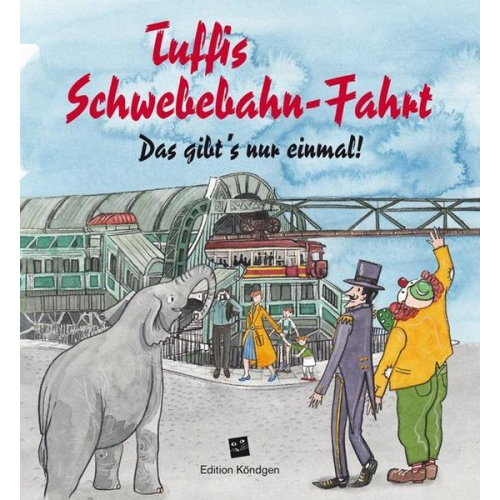 Manuela Sanne - Tuffis Schwebebahn-Fahrt (Deutsche Ausgabe)