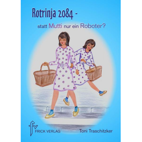 Toni Traschitzker - Rotrinja 2084