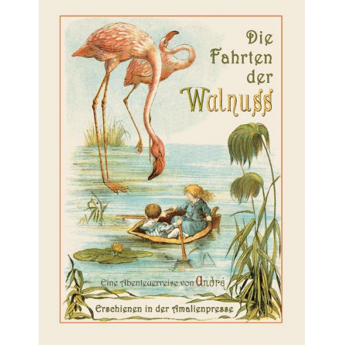 Richard R. André (d. i. William Roger Snow) - Die Fahrten der Walnuss