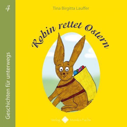 Tina Birgitta Lauffer - Robin rettet Ostern
