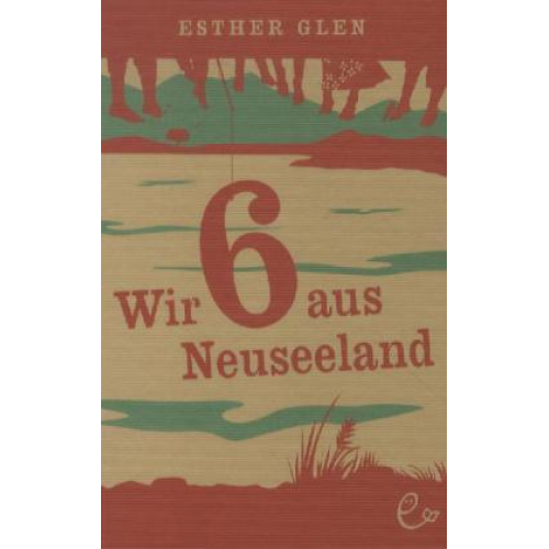Esther Glen - Wir sechs aus Neuseeland