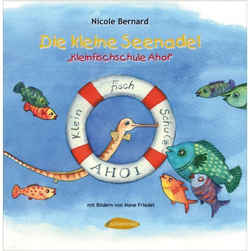 Nicole Bernard - Die kleine Seenadel