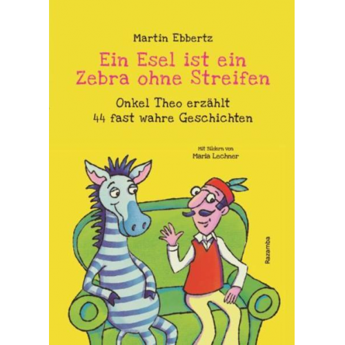 Martin Ebbertz - Ein Esel ist ein Zebra ohne Streifen