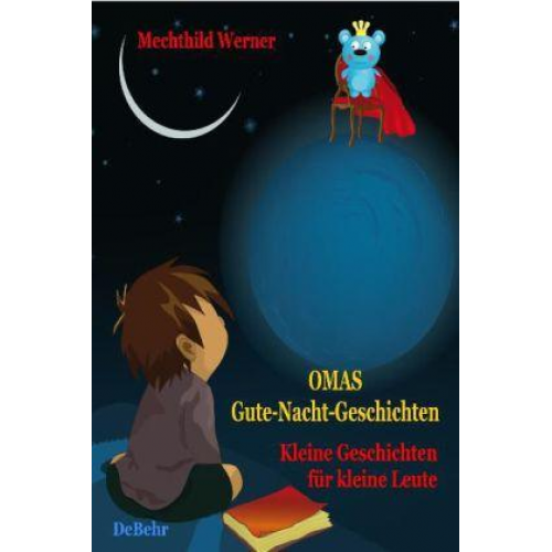 Mechthild Werner - Omas Gute-Nacht-Geschichten - Kleine Geschichten für kleine Leute
