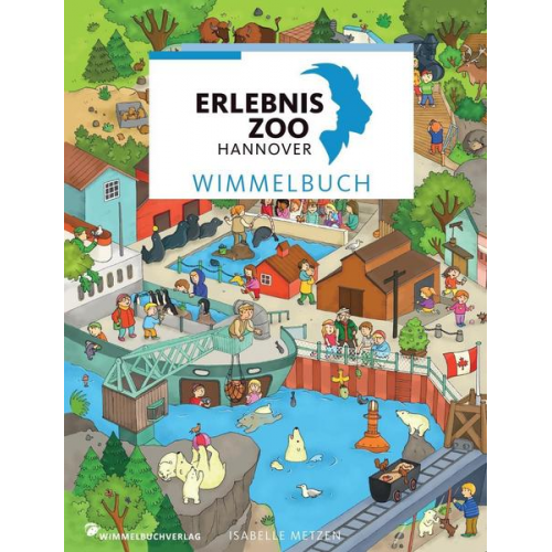 Isabelle Metzen - Erlebnis-Zoo Hannover Wimmelbuch