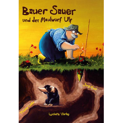 Jurij Koch - Bauer Sauer und der Maulwurf Ulf