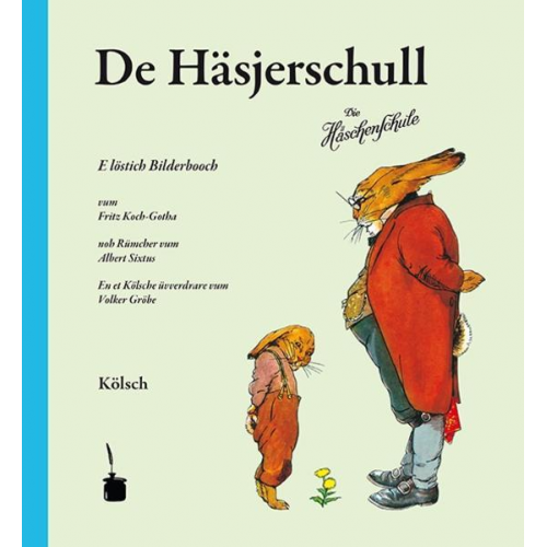 Albert Sixtus - De Häsjerschull. E löstig Bilderbooch … En et Kölschen üvverdrare