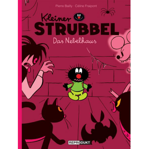Pierre Bailly Céline Fraipont - Das Nebelhaus / Kleiner Strubbel Band 2