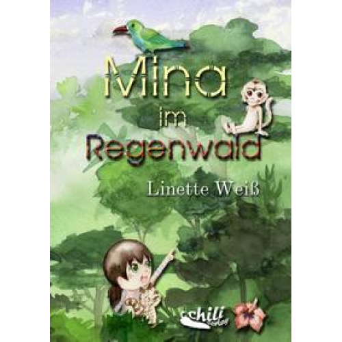 Linette Weiss - Mina im Regenwald