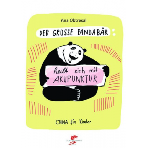Ana Obtresal Xiang Li - Der große Panda / Der große Panda heilt sich mit Akupunktur
