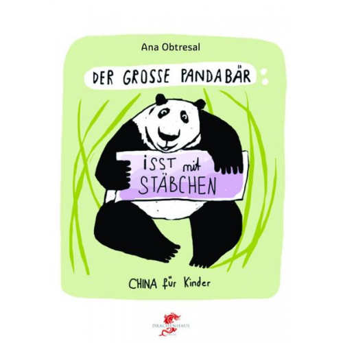 Ana Obtresal - Der große Panda / Der große Panda isst mit Stäbchen