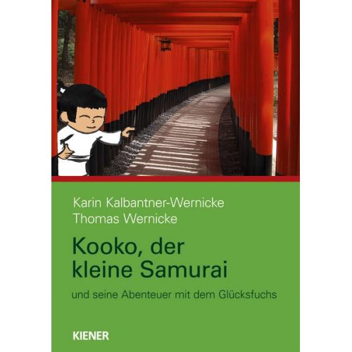 Karin Kalbantner-Wernicke Thomas Wernicke - Kooko, der kleine Samurai