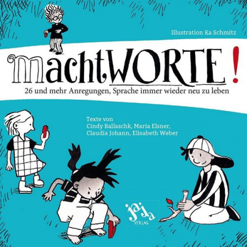 Cindy Balaschk Ka Schmitz Elisabeth Weber Claudia Johann Maria Elsner - MachtWORTE!