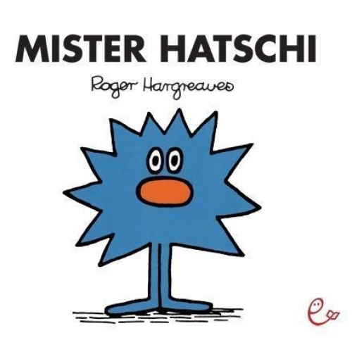 Roger Hargreaves - Mister Hatschi