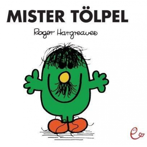 Roger Hargreaves - Mister Tölpel