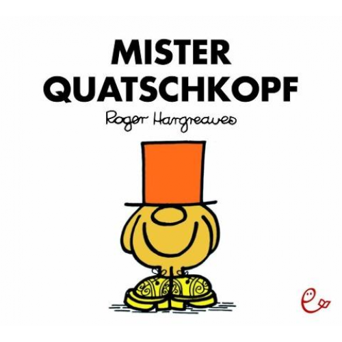 Roger Hargreaves - Mister Quatschkopf