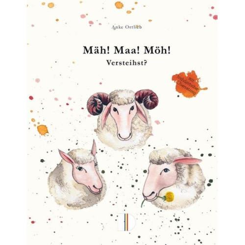 Anke Ortlieb - Mäh! Maa! Möh! Versteihst?
