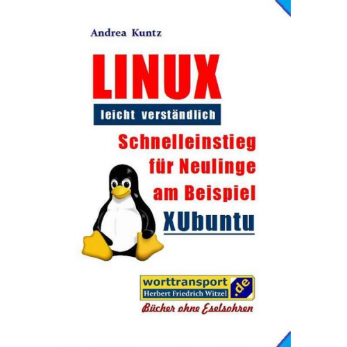 Andrea Kuntz - LINUX leicht verständlich