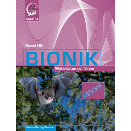 Bernd Hill - Bionik – Wettrüsten der Sinne